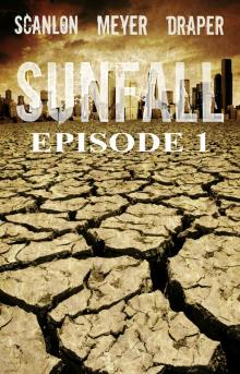      Sunfall: Episode 1