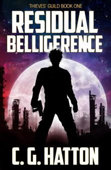      Residual Belligerence (Thieves' Guild: Book One)