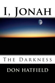      I Jonah, The Darkness