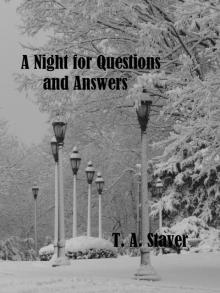      A Night for Questions and Answers