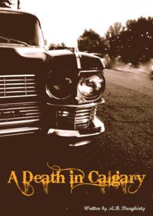     A Death In Calgary