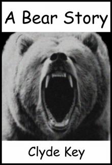      A Bear Story