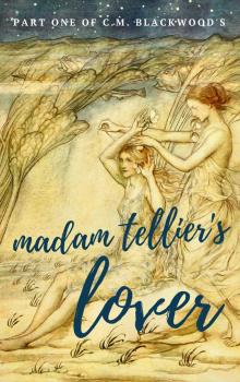      Madam Tellier's Lover (Part One of Three)