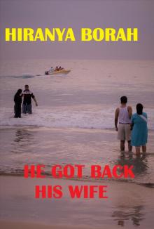      He Got Back His Wife