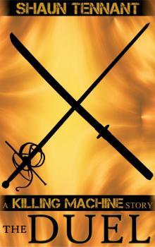      Killing Machine: The Duel