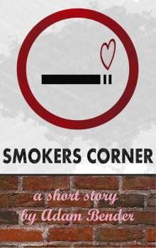      Smokers Corner