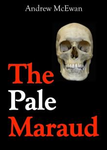      The Pale Maraud
