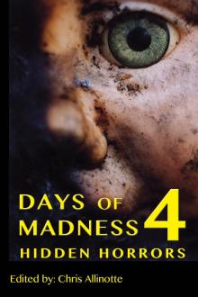      Days of Madness 4