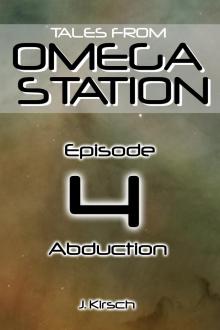      Tales from Omega Station: Abduction