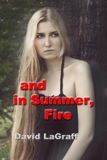     And In Summer Fire