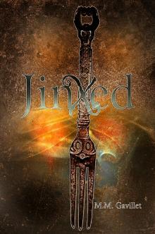      Jinxed
