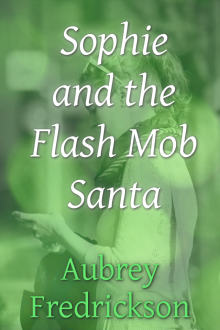      Sophie and the Flash Mob Santa