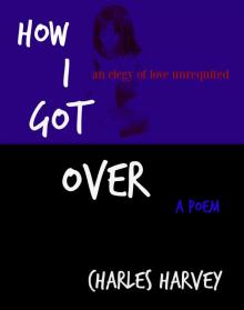      How I Got Over