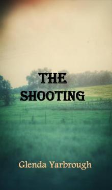      The Shooting