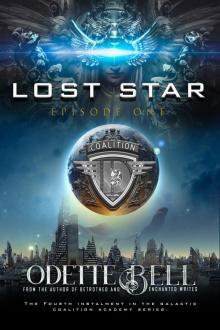      The Lost Star Episode One
