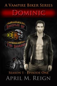      Dominic (A Vampire Biker Series) Season 1 Episode 1