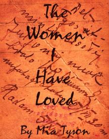      The Women I Have Loved