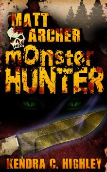      Matt Archer: Monster Hunter