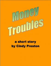      Money Troubles
