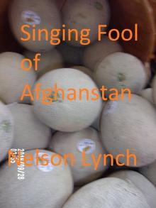      Singing Fool of Afghanistan