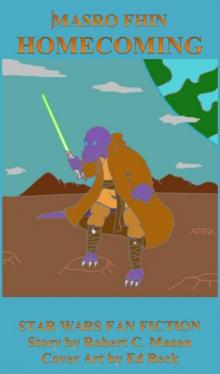      Masro Fhin: Homecoming
