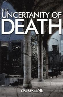      The Uncertainty of Death