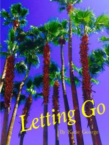      Letting Go