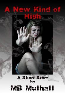      A New Kind of High