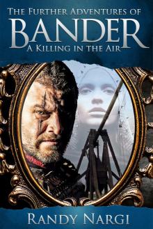      A Killing in the Air - The Further Adventures of Bander