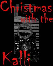      Christmas with the Kalli