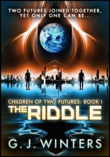      The Riddle (Children of Two Futures 1)