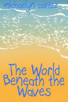      The World Beneath The Waves