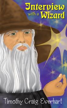      Interview with a Wizard