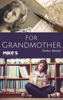      For Grandmother