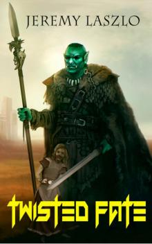      Twisted Fate (Orc Destiny I)