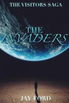      The Invaders (The Visitors Saga, #1)