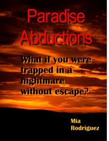      Paradise Abductions