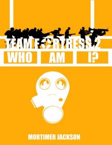      Team Fortress 2: Who Am I?