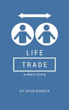      Life Trade