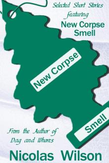      Selected Short Stories Featuring New Corpse Smell