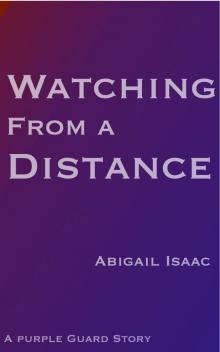      Watching From a Distance