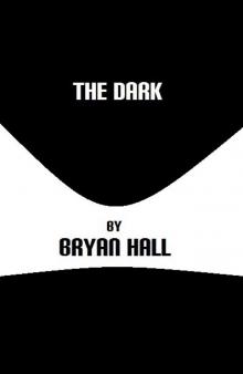      The Dark