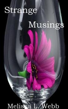      Strange Musings