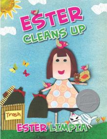      Ester Cleans Up