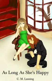      As Long As She's Happy (Short Story)