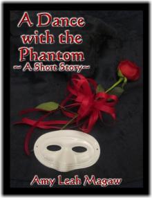      A Dance with the Phantom-A Short Story