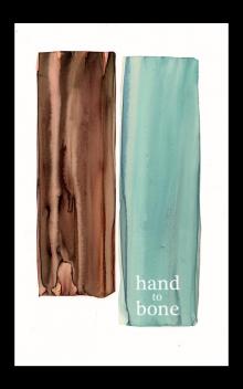      Hand to Bone