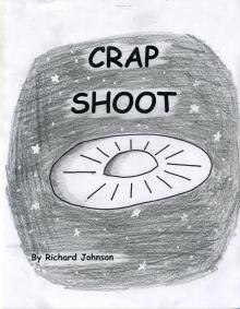      Crap Shoot