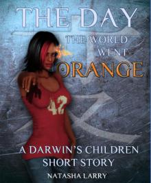      The Day The World Went Orange