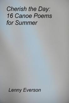      Cherish the Day: 16 Canoe Poems for Summer